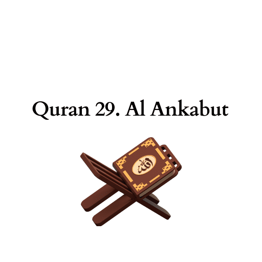 Quran 29.  Al Ankabut  